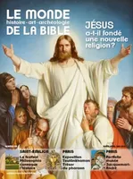 Monde de la Bible - mars 2019 N° 228, Monde de la Bible