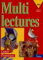 Multilectures CE2 - Cahier d'exercices - Edition 1998, cycle 3, niveau 1