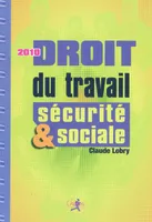 Droit du travail et sécurité sociale - le droit social en 300 questions-réponses, le droit social en 300 questions-réponses