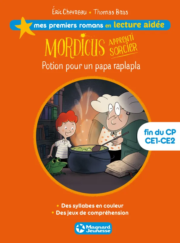 Mordicus, apprenti sorcier, 1, Mordicus 1 - Potion pour un papa raplapla Lecture aidée Éric Chevreau