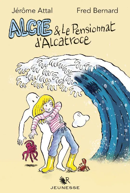 Livres Jeunesse de 6 à 12 ans Premières lectures Alcie & le pensionnat d'Alcatroce Jérôme Attal