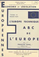 A B C de l'Europe (4.1), L'Europe technique