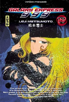 17, Galaxy Express 999 - Tome 17