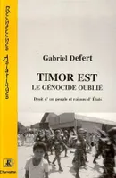 Timor est, Le génocide oublié - Droits d'un peuple et raisons d'Etat