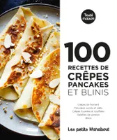 100 recettes crêpes pancakes et blinis, Testé maison