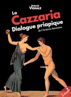 La Cazzaria, Dialogue Priapique de l'Arsiccio intronato