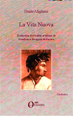 VITA NUOVA (DANTE), Traduction de l'italien et édition de Gianfranco Stroppini de Focara