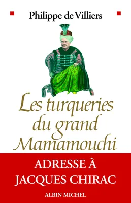 Les Turqueries du grand Mamamouchi, Adresse à Jacques Chirac