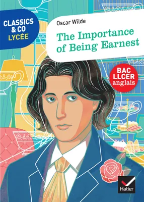 The importance of being earnest / bac LLCER anglais