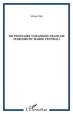 Dictionnaire tamazight-français (Parlers du Maroc Central)