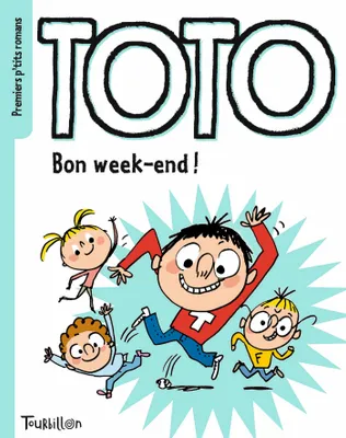 Toto !, Bon week-end, Toto