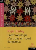 L'Anthropologie n'est pas un sport dangereux