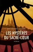 Les Mystères du Sacré-Coeur, t.1 et t.2, Les Vignes de la République, Le Secret de la Savoyarde