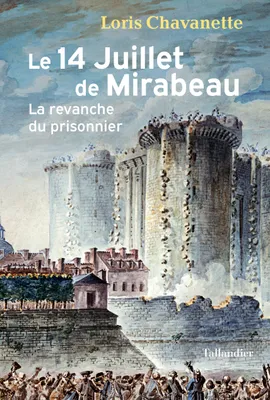 Le 14 juillet de Mirabeau, La revanche du prisonnier