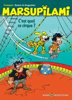 15, Marsupilami - Tome 15 - C'est quoi ce cirque ? (Opé été 2019)
