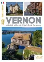 Suivez le guide !, Vernon, La cité médiévale, le château de bizy, la seine, la ville royale, l'impressionnisme