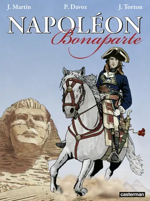 Napoléon Bonaparte (L'Intégrale)