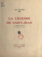 La légende de Saint-Jean, La légende et l'histoire