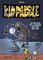 Kid Paddle., 11, Kid Paddle - Tome 11 - Le retour de la momie qui pue qui tue