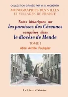 Notes historiques sur les paroisses des Cévennes comprises dans le diocèse de Mende