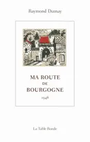 Ma route de Bourgogne, (1948)