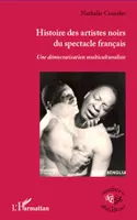 Histoire des artistes noirs du spectacle français, Une démocratisation multiculturaliste