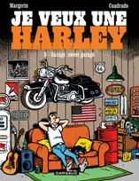Je veux une Harley, 6, Garage, sweet garage