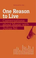 One Reason To Live - Conversations about Music with Julius Nil
