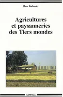AGRICULTURES ET PAYSANNERIES DES TIERS MONDES