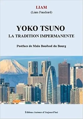 YOKO TSUNO, La tradition impermanente