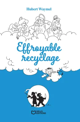 Effroyable recyclage