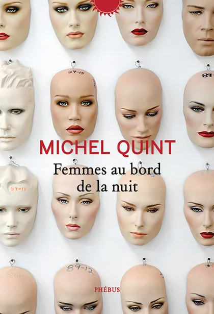 Livres Littérature et Essais littéraires Romans contemporains Francophones Femme au bord de la nuit Michel Quint