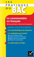 Le commentaire en français  - Les Pratiques du Bac, Les méthodes du bac français