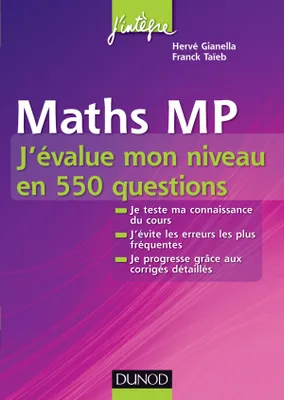 Maths MP - J'évalue mon niveau en 550 questions, J'évalue mon niveau en 550 questions
