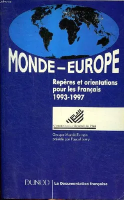 Monde-Europe repères et orientations pour les Français 1993-1997