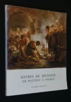 Oeuvres de jeunesse de Watteau à Ingres