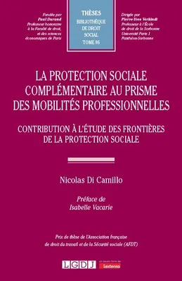 La protection sociale complémentaire au prisme des mobilités professionnelles, Contribution à l'étude des frontières de la protection sociale