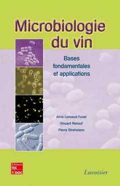 Microbiologie du vin, bases fondamentales et applications