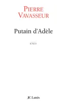 Putain d'Adèle, roman