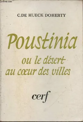 Poustinia ou le Désert au coeur des villes