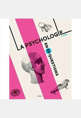LA PSYCHOLOGIE EN 50 QUESTIONS