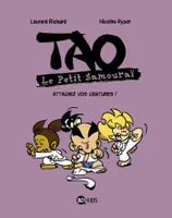 6, Tao Le petit samouraï, Tome 06, Attachez vos ceintures !