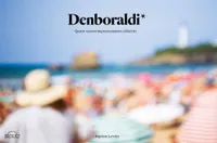 Denboraldi*, 4 saisons impressionnistes à Biarritz