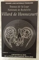 Villard de Honnecourt n° 68 - L'initiation au sein de la franc-maçonnerie régulière