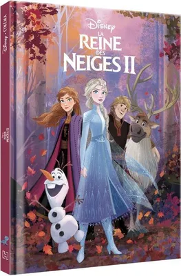 LA REINE DES NEIGES 2 - Disney Cinéma - L'histoire du film, Nouvelle édition