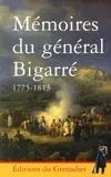 Livres Histoire et Géographie Histoire Histoire générale Mémoires du Général Bigarré 1775-1813, 1775-1813 Auguste Bigarré