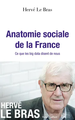 Anatomie sociale de la France, Ce que les big data disent de nous