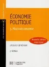 Économie politique., 3, Macroéconomie, Economie politique Tome III : Les politiques en économie ouverte