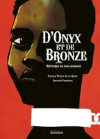 D'onyx et de bronze, Histoires de zoos humains