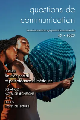 Questions de communication n° 43/2023, Soutien social et pair-aidance numériques. Entre pouvoir d'agir et instrumentalisation